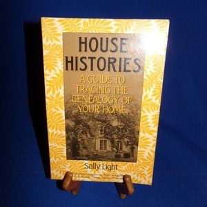 House Histories: A Guide to Tracing the Genealogy of Your Home - Softcover Book